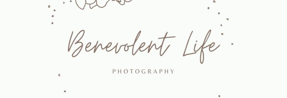 Benevolent Life Photography