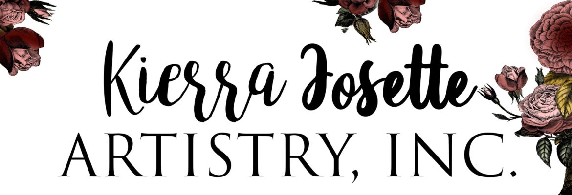 Kierra Josette Artistry,INC.
