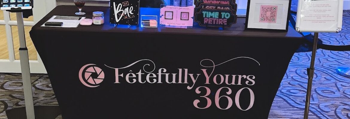 Fetefully Yours 360